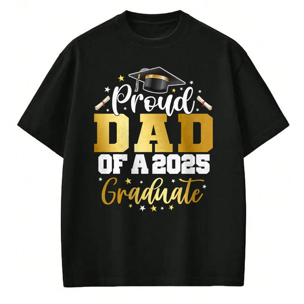 Gift for Dad Shirt, Funny Dad Unisex T-Shirt/Hoodie/Sweatshirt HLT00 – Dad Senior 2025 Proud Dad Of A Class Of 2025 Graduate T-Shirt