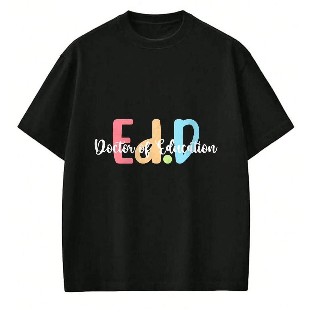 Best Doctor Shirt, Funny Doctor UnisexT-Shirt/Hoodie/Sweatshirt HLT00 - Ed.D Doctor Of Education Graduation EdD Doctorate Degree T-Shirt