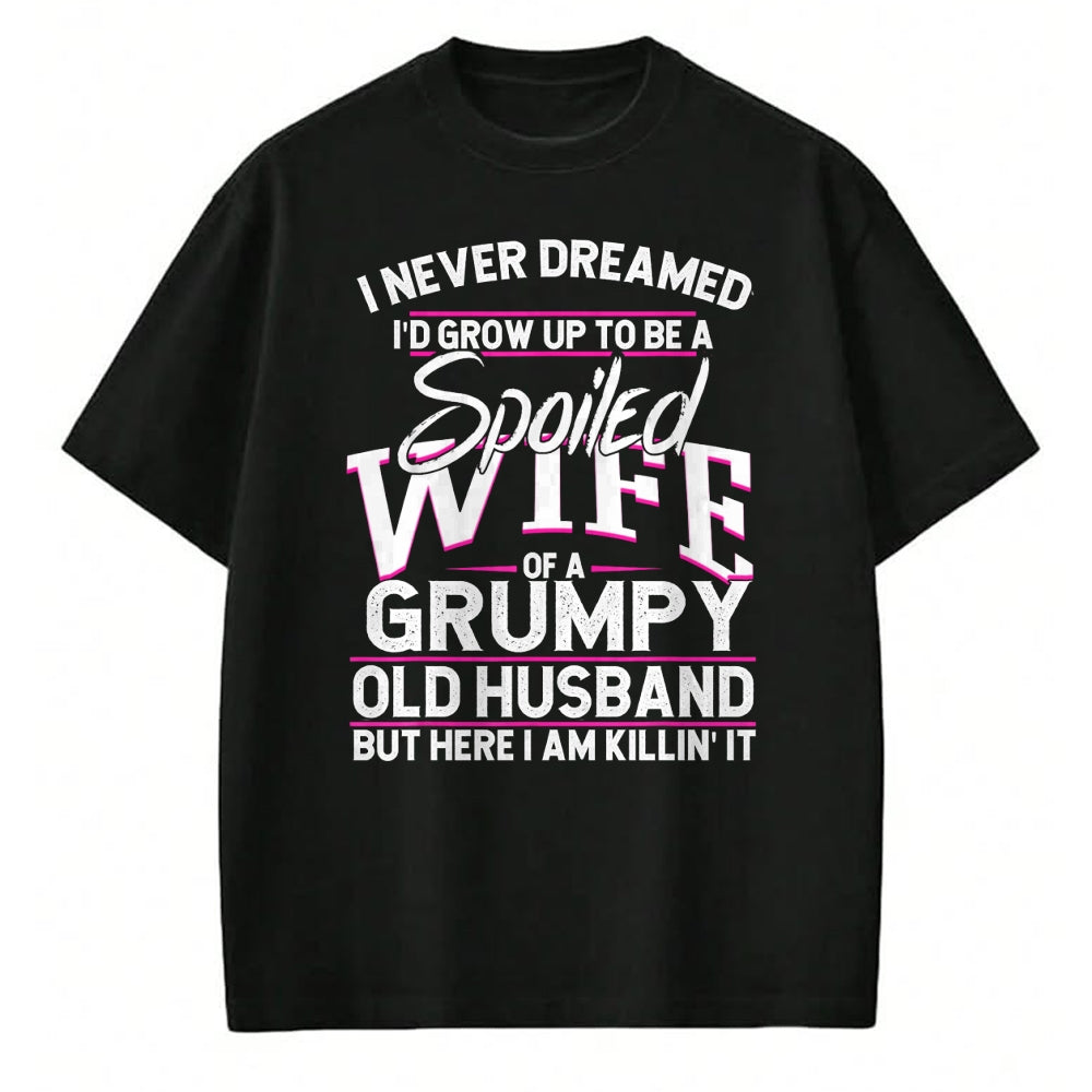 Best Wife Shirt, Wife and Husband Unisex T-Shirt/Hoodie/Sweatshirt HLT00 - Gift for wife T shirt, spoiled wife   Spoiled Wife Of A Grumpy Old Husband Long Sleeve T-Shirt