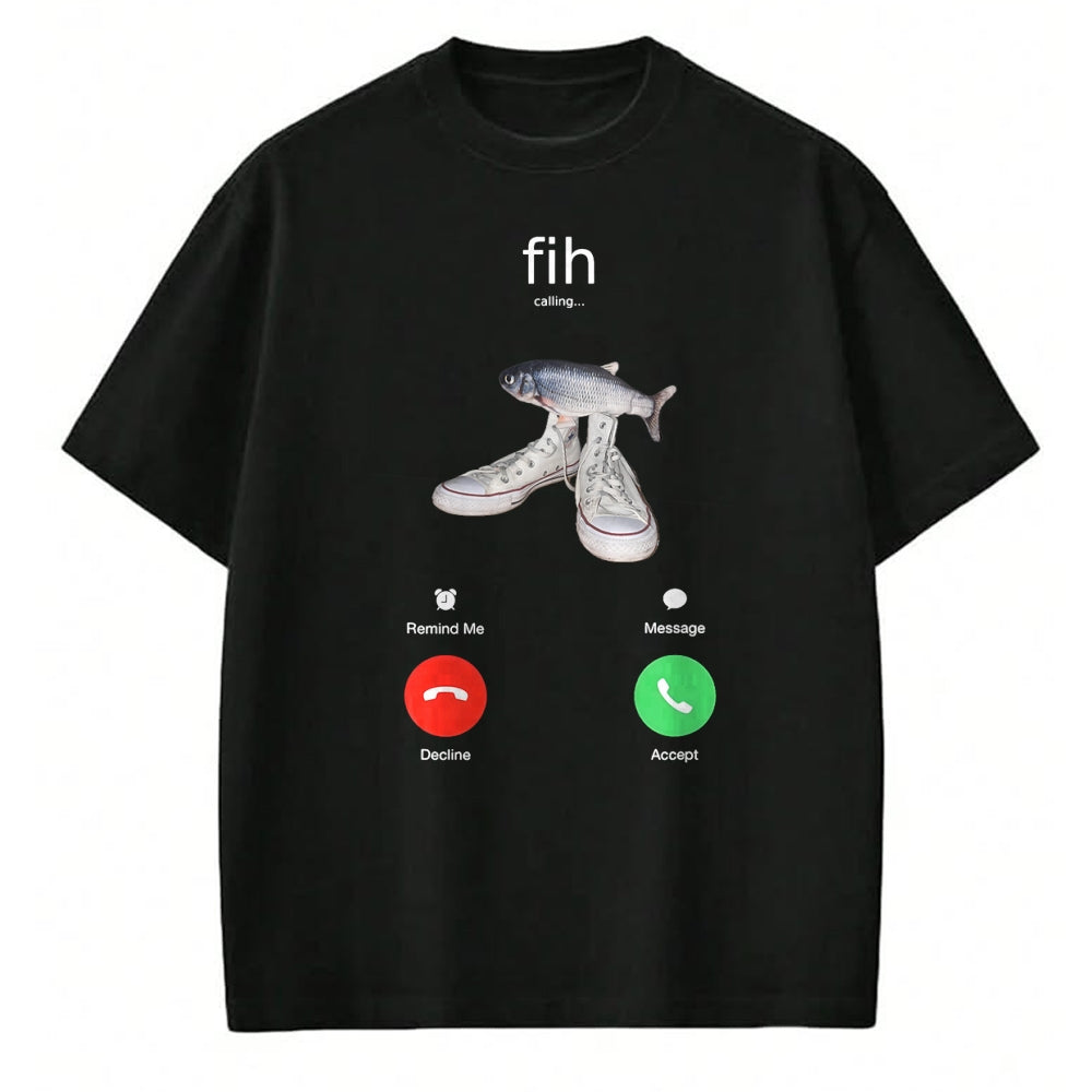 Funny Fishing Shirt, Gift For Fishing Lover Unisex T-Shirt/Hoodie/Sweatshirt HLT00 - Fih Meme Shirt Fish Calling Shirt Misspelled fih is Calling T-Shirt