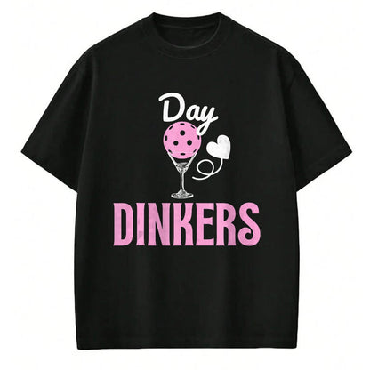 Funny Pickleball Shirt, Pickleball Lover Unisex T-Shirt/Hoodie/Sweatshirt HLT00 - Day Dinkers, Funny Pickleball Tee for Girls Who Love to Dink Tank Top