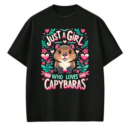 Cute Capybara Shirt, Funny Capybara Unisex T-Shirt/Hoodie/Sweatshirt HLT00 - Capybara Just a Girl who loves Capybaras T-Shirt