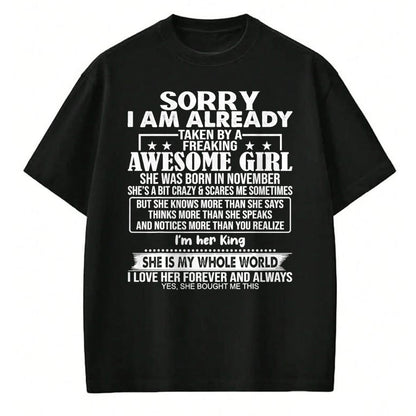 Best Wife Shirt, Wife and Husband Unisex T-Shirt/Hoodie/Sweatshirt HLT00 - Sorry I Am Already Taken By A Freaking Awesome Girl NOVEMBER T-Shirt