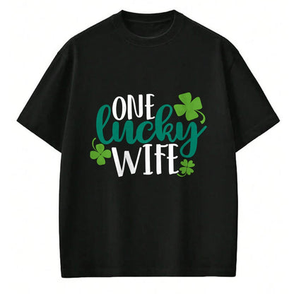 Best Wife Shirt, Wife and Husband Unisex T-Shirt/Hoodie/Sweatshirt HLT00 - Gift for wife T shirt, lucky wife   One Lucky Wife Irish St Patricks Day Womens Girls Funny Gift Swe (1)
