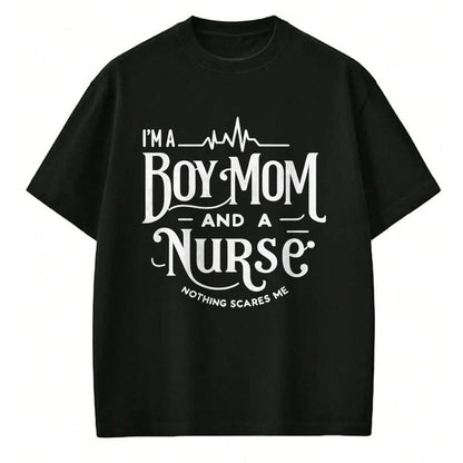 Funny Nurse Shirt, Nurse Unisex T-Shirt/Hoodie/Sweatshirt HLT00 - i'm a boy mom and a nurse nothing scares me Boy Mom Nurse Long Sleeve T-Shirt