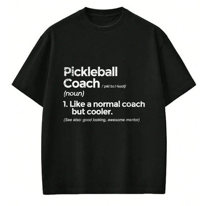Funny Pickleball Shirt, Pickleball Lover Unisex T-Shirt/Hoodie/Sweatshirt HLT00 - Pickleball Coach Definition Funny Gift T-Shirt