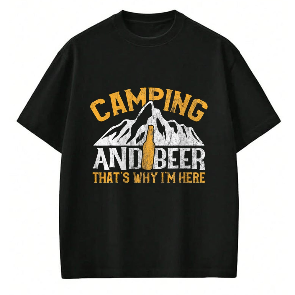 Funny Camping Shirt, Gift For Camping Lover Unisex T-Shirt/Hoodie/Sweatshirt HLT00 - Camping and Drinking Shirt Camping and Beer Why I_m Here Tee T-Shirt