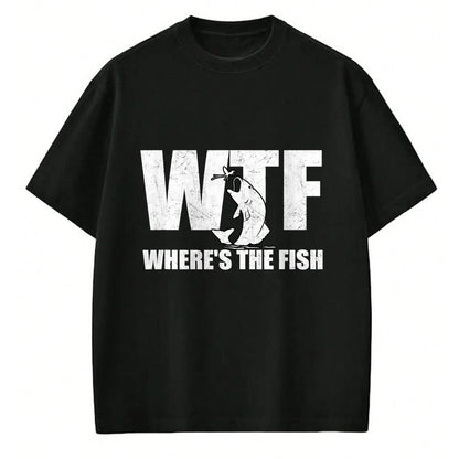 Funny Fishing Shirt, Gift For Fishing Lover Unisex T-Shirt/Hoodie/Sweatshirt HLT00 - WTF Where_s The Fish Men_s Funny Fishing Gifts Fathers Day T-Shirt
