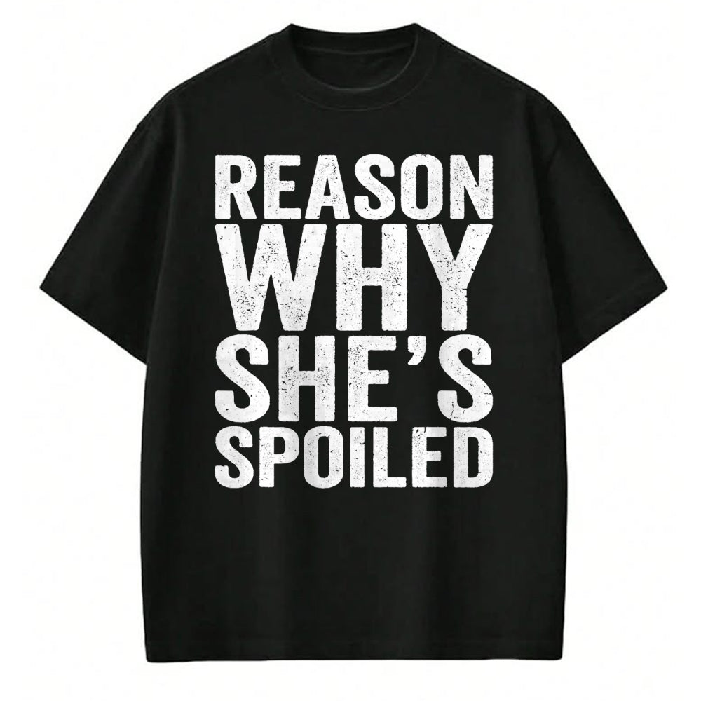 Best Wife Shirt, Wife and Husband Unisex T-Shirt/Hoodie/Sweatshirt HLT00 - Gift for wife T shirt, spoiled wife   Spoiled Reason Why She's Spoiled Funny Matching Couples T-Shir