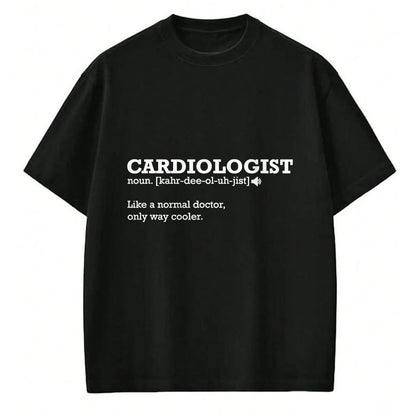 Best Doctor Shirt, Funny Doctor UnisexT-Shirt/Hoodie/Sweatshirt HLT00 - Cardiologist Funny Definition Gift Idea T-Shirt