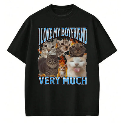 Cat Love Shirt, Funny Cat Lover Gift UnisexT-Shirt/Hoodie/Sweatshirt HLT00 - My Boyfriend Funny Cat Meme Bootleg Graphic T-Shirt, Men, Black, 3X-Large