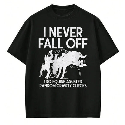 Best Horse Lover Shirt , Funny Horse UnisexT-Shirt/Hoodie/Sweatshirt HLT00 - Never Fall Off Horse Funny Horseback Riding Equestrian Gift T-Shirt