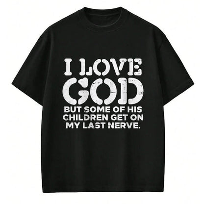 Christian Tee, Christian Faith Unisex T-Shirt/Hoodie/Sweatshirt HLT00 - I Love God But Funny Jesus Christ Religious Christian Gift T-Shirt