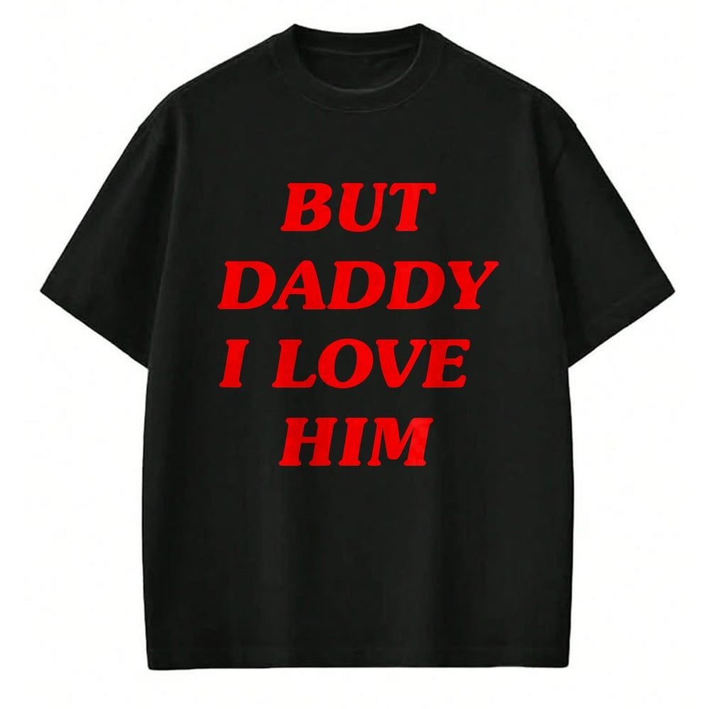 Best Thanksgiving Family Shirt , Funny Thanksgiving UnisexT-Shirt/Hoodie/Sweatshirt HLT00 - But Daddy I Love Him Style Party Y2K T-Shirt