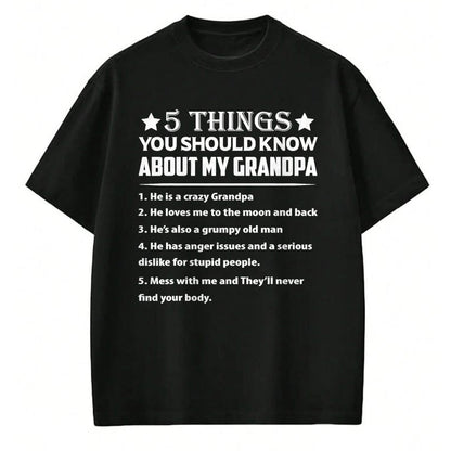 Best Grandpa Shirt, Proud Grandpa Unisex T-Shirt/Hoodie/Sweatshirt HLT00 - 5 Things You Know About My Grandpa He Is My Grandpa T-Shirt