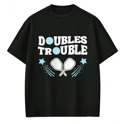 Funny Pickleball Shirt, Pickleball Lover Unisex T-Shirt/Hoodie/Sweatshirt HLT00 - Blue Doubles Trouble Pickleball Tournament Partner Matching T-Shirt