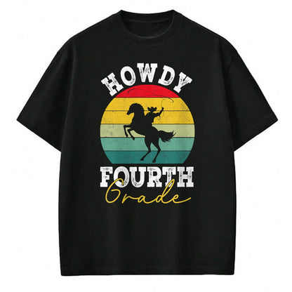 Best Student Shirt, Funny Back To School UnisexT-Shirt/Hoodie/Sweatshirt HLT00 - Howdy 4th Grade Cowboy Western Back To School Fourth Grade T-Shirt
