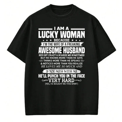 Best Wife Shirt, Wife and Husband Unisex T-Shirt/Hoodie/Sweatshirt HLT00 - Gift for wife T shirt, lucky wife   A Lucky Woman I'm the wife of a freaking awesome husband T-Shirt