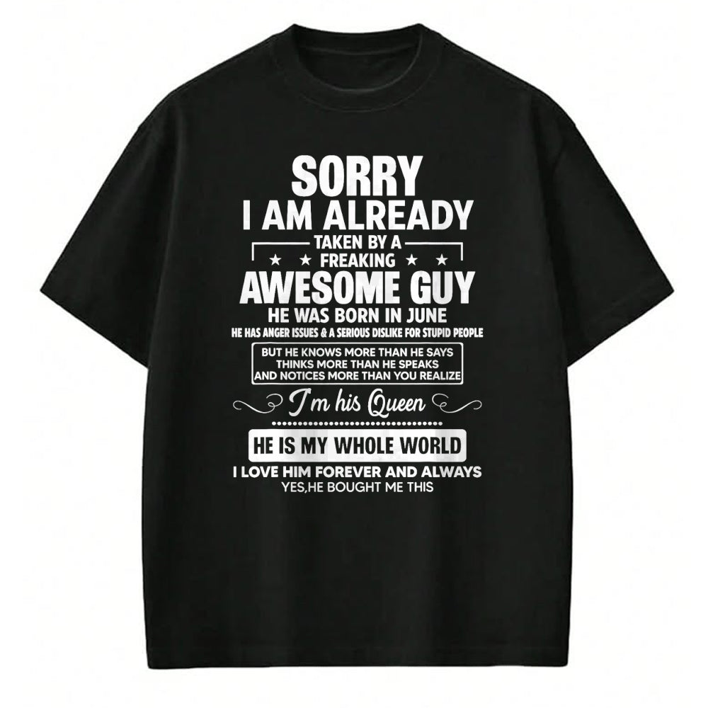 Best Wife Shirt, Wife and Husband Unisex T-Shirt/Hoodie/Sweatshirt HLT00 - I Am Already Taken By A Awesome Guy He Was Born In June T-Shirt