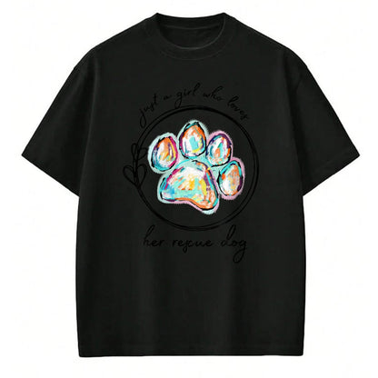 Dog Love Shirt, Dog Lover Gift T-Shirt/Hoodie/Sweatshirt HLT00 - Just a girl who loves her rescue dog T-Shirt