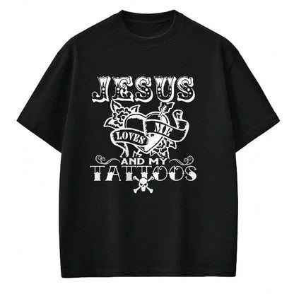 Christian Tee, Christian Faith Unisex T-Shirt/Hoodie/Sweatshirt HLT00 - Jesus Loves Me & My Tattoos Christian Jesus God Tattoo Lover T-Shirt (1)