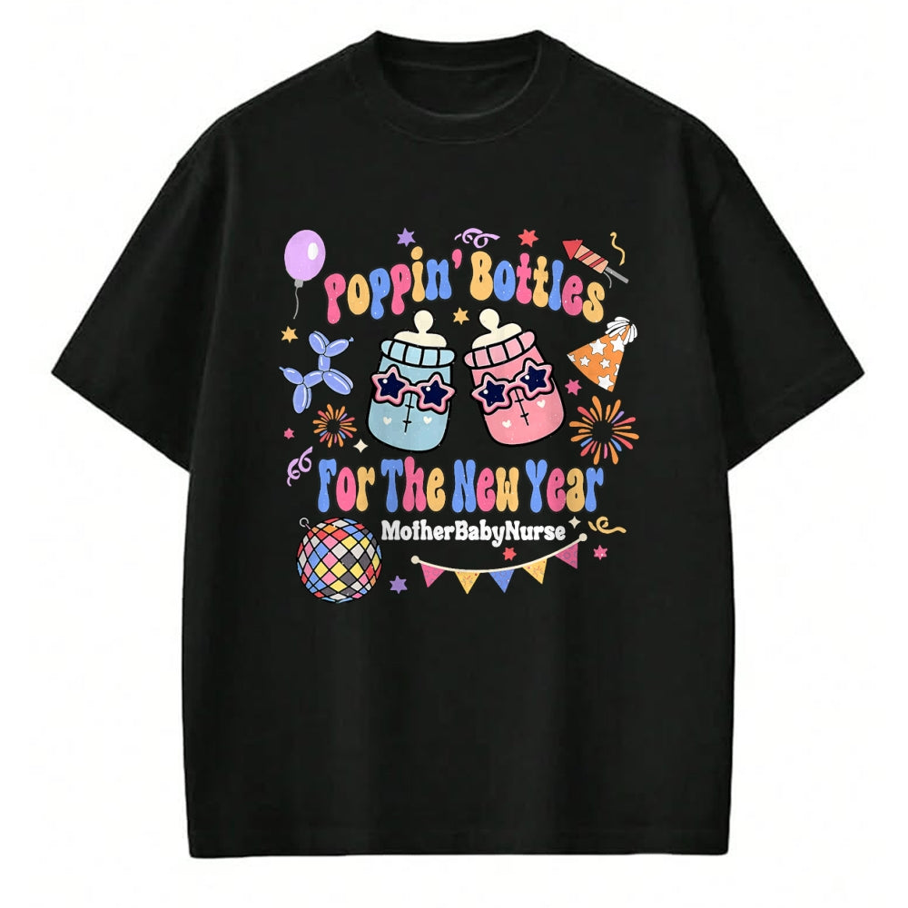 Funny Nurse Shirt, Nurse Unisex T-Shirt/Hoodie/Sweatshirt HLT00 - Mother Baby Nurse New Years Eve Neonatal ICU Nurse Poppin Bo T-Shirt