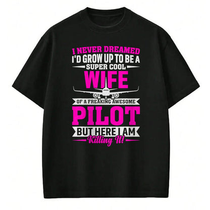 Best Wife Shirt, Wife and Husband Unisex T-Shirt/Hoodie/Sweatshirt HLT00 - Wife of a Freaking Awesome Pilot Gifts for Women T-Shirt