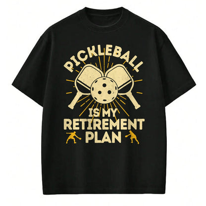Funny Pickleball Shirt, Pickleball Lover Unisex T-Shirt/Hoodie/Sweatshirt HLT00 - Funny Pickleball My Retirement Plan Vintage Player T-Shirt