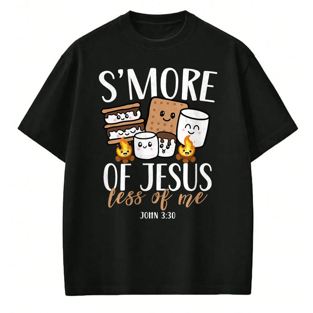 Funny Camping Shirt, Gift For Camping Lover Unisex T-Shirt/Hoodie/Sweatshirt HLT00 - Smore of Jesus Less of Me Christian Camper Camping Lover T-Shirt