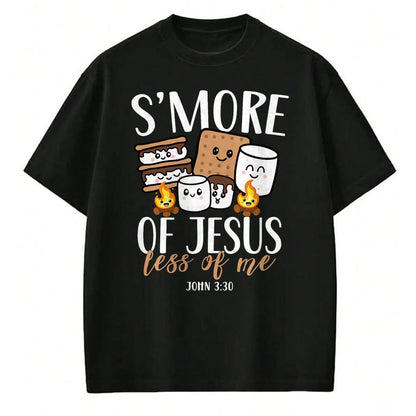 Funny Camping Shirt, Gift For Camping Lover Unisex T-Shirt/Hoodie/Sweatshirt HLT00 - Smore of Jesus Less of Me Christian Camper Camping Lover T-Shirt