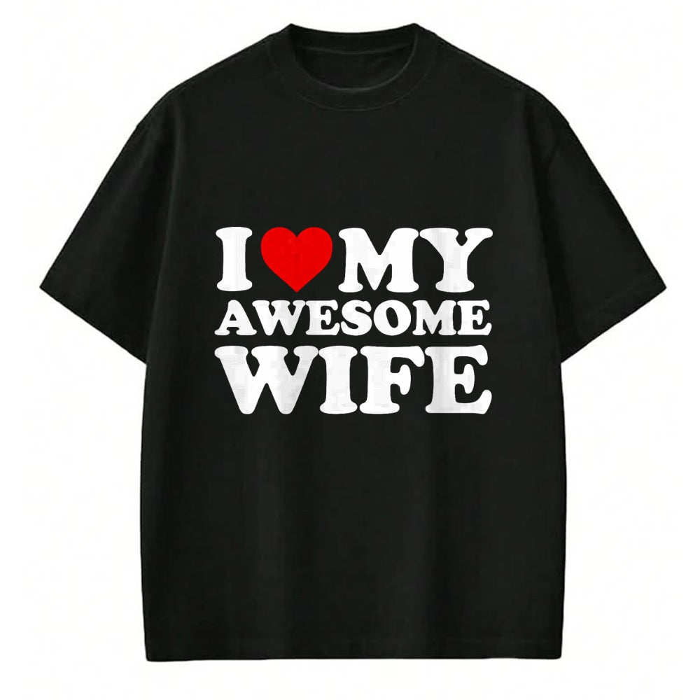 Best Wife Shirt, Wife and Husband Unisex T-Shirt/Hoodie/Sweatshirt HLT00 - I Love My Awesome Wife T-Shirt with Heart T-Shirt
