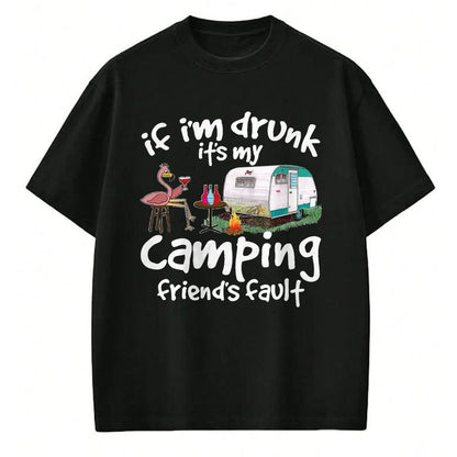 Funny Camping Shirt, Gift For Camping Lover Unisex T-Shirt/Hoodie/Sweatshirt HLT00 - If I_m Drunk It_s My Camping Friend_s Fault Funny Flamingo T-Shirt, Men, Black, 3X-Large