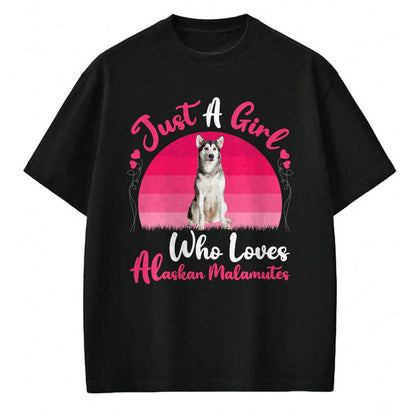 Dog Love Shirt, Dog Lover Gift T-Shirt/Hoodie/Sweatshirt HLT00 - Vintage Dog Lover Just A Girl Who Loves Alaskan Malamutes T-Shirt