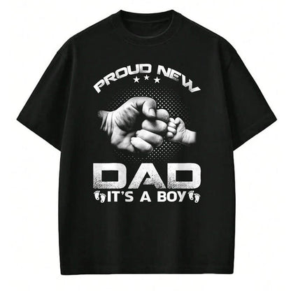 Gift for Dad Shirt, Funny Dad Unisex T-Shirt/Hoodie/Sweatshirt HLT00 – Proud New Dad It_s A Boy T-Shirt