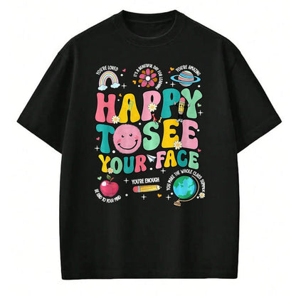 Best Student Shirt, Funny Back To School UnisexT-Shirt/Hoodie/Sweatshirt HLT00 - Happy to See Your Face Teacher Back to School T-Shirt, Women, Orange, XX-Large