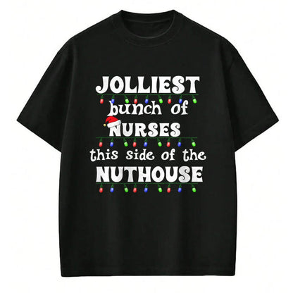 Funny Nurse Shirt, Nurse Unisex T-Shirt/Hoodie/Sweatshirt HLT00 - Funny Christmas Matching Group Work Jolliest Bunch of Nurses T-Shirt