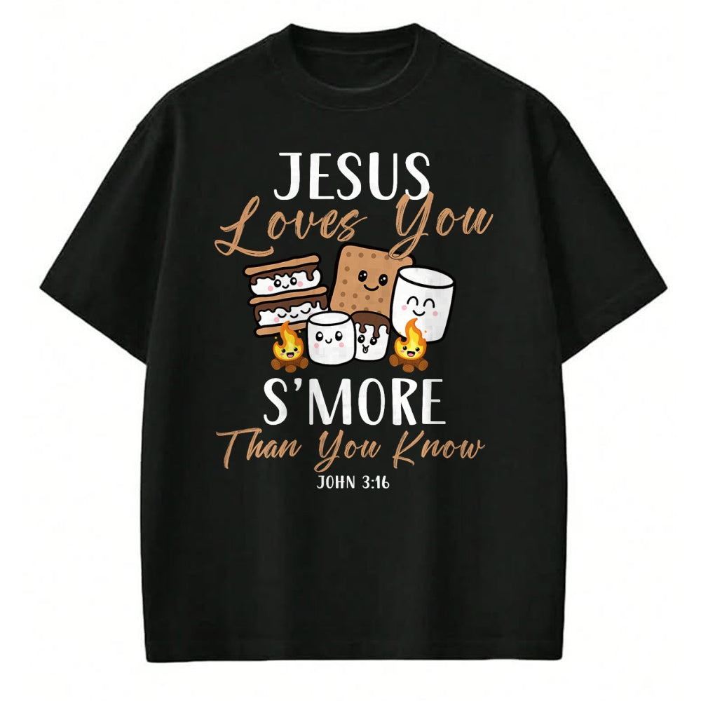 Funny Camping Shirt, Gift For Camping Lover Unisex T-Shirt/Hoodie/Sweatshirt HLT00 - Jesus Loves You S_More Christian Church Camper Camping Lover T-Shirt
