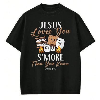 Funny Camping Shirt, Gift For Camping Lover Unisex T-Shirt/Hoodie/Sweatshirt HLT00 - Jesus Loves You S_More Christian Church Camper Camping Lover T-Shirt