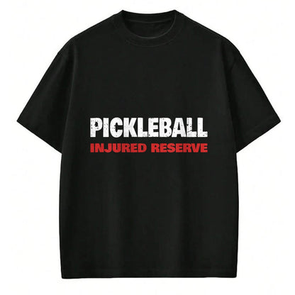 Funny Pickleball Shirt, Pickleball Lover Unisex T-Shirt/Hoodie/Sweatshirt HLT00 - Funny Pickleball - Pickleball Injured Reserve - Get Well T-Shirt