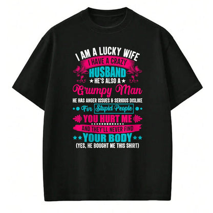 Best Wife Shirt, Wife and Husband Unisex T-Shirt/Hoodie/Sweatshirt HLT00 - Gift for wife T shirt, lucky wife   I Am A Lucky Wife, I Have A Crazy Husband T-Shirt (1)