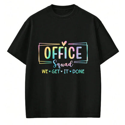 Best Student Shirt, Funny Back To School UnisexT-Shirt/Hoodie/Sweatshirt HLT00 - Office Squad We Get It Done Back to School Happy First Day T-Shirt
