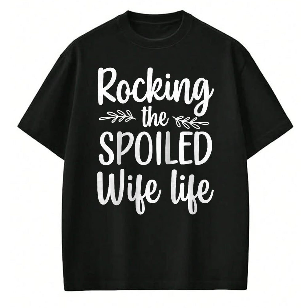 Best Wife Shirt, Wife and Husband Unisex T-Shirt/Hoodie/Sweatshirt HLT00 - Gift for wife T shirt, spoiled wife   Funny Spoiled Wife Art For Women Girls Husband Spoiled Wife Ra (18)