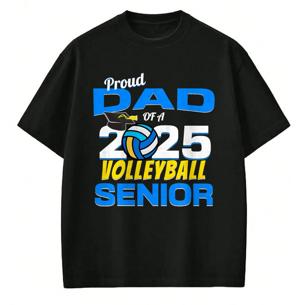 Gift for Dad Shirt, Funny Dad Unisex T-Shirt/Hoodie/Sweatshirt HLT00 – Senior Dad 2025 Proud Dad of a 2025 Senior Volleyball T-Shirt