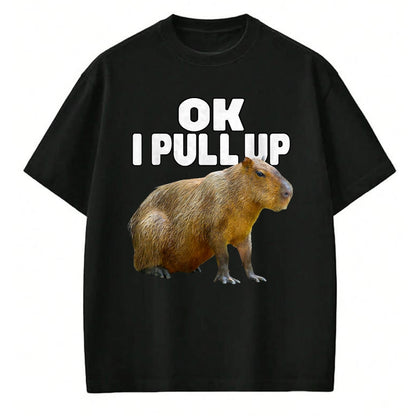 Cute Capybara Shirt, Funny Capybara Unisex T-Shirt/Hoodie/Sweatshirt HLT00 - Ok I Pull Up Capybara Funny Capybara Lover Dank Meme T-Shirt, Women, Black, Medium