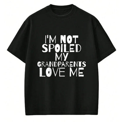 Best Grandma Shirt, Proud Grandma Unisex T-Shirt/Hoodie/Sweatshirt HLT00 - Im Not Spoiled My Grandparents Love Me child mamaw T Shirt T-Shirt