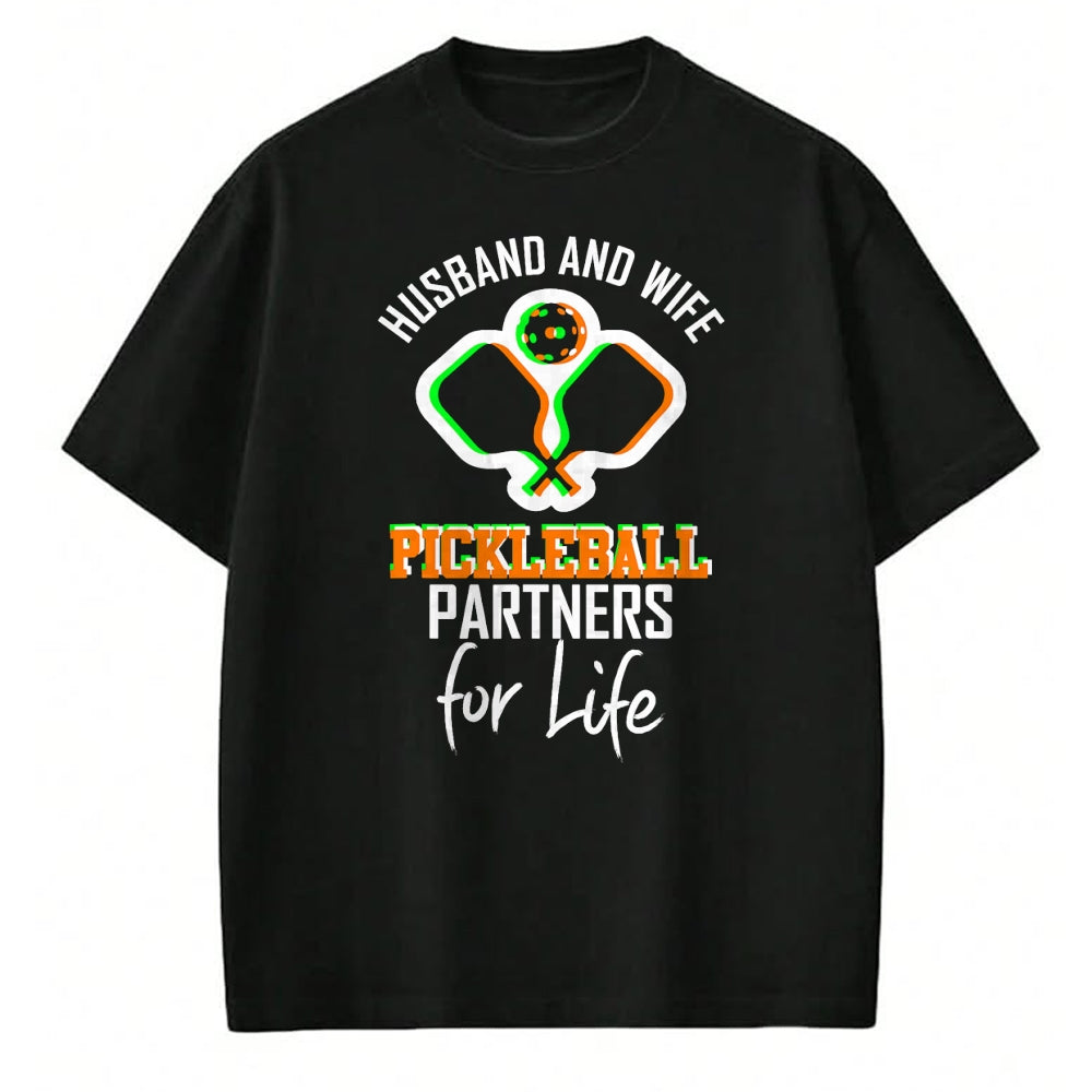 Funny Pickleball Shirt, Pickleball Lover Unisex T-Shirt/Hoodie/Sweatshirt HLT00 - Husband Wife Pickleball Partners for Life matching team gift T-Shirt