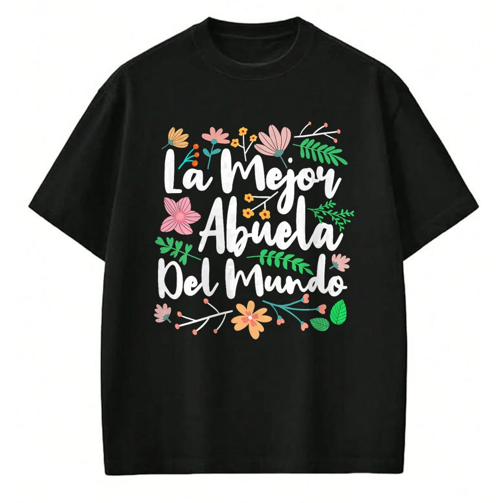 Best Grandma Shirt, Proud Grandma Unisex T-Shirt/Hoodie/Sweatshirt HLT00 - Womens La Mejor Abuela del Mundo Funny Mexican Grandma T-Shirt