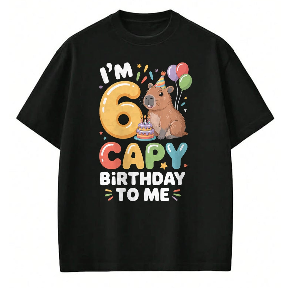 Cute Capybara Shirt, Funny Capybara Unisex T-Shirt/Hoodie/Sweatshirt HLT00 - I’m 6 Years Old Capy Birthday to Me Funny Capybara T-Shirt