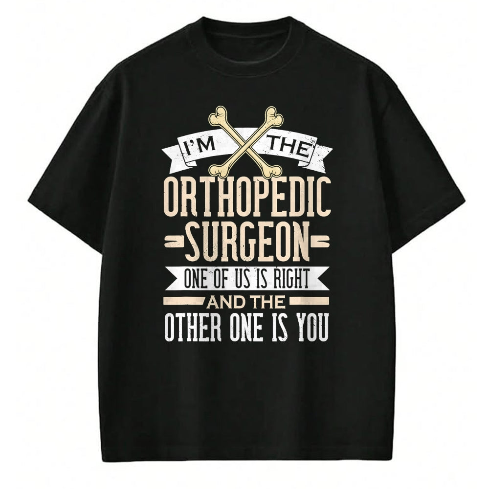 Best Doctor Shirt, Funny Doctor UnisexT-Shirt/Hoodie/Sweatshirt HLT00 - Funny Orthopedic Surgeon Orthopedist Ortho Surgery T-Shirt
