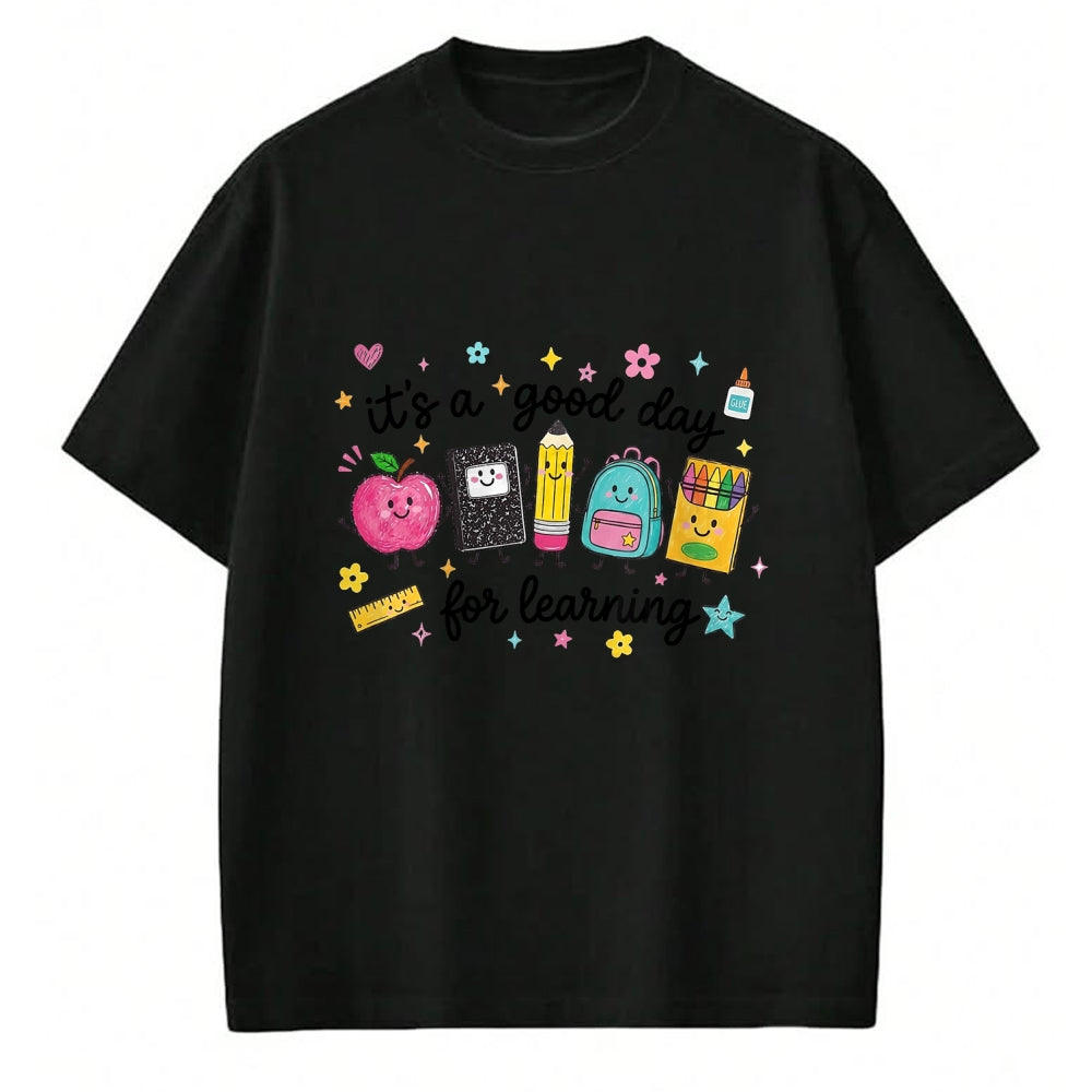 Best Student Shirt, Funny Back To School UnisexT-Shirt/Hoodie/Sweatshirt HLT00 - It_s A Good Day for Learning Cute School Supplies T-Shirt